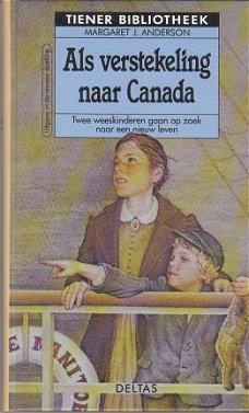 Als verstekeling naar Canada door M.J. Anderson