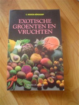 Exotische groenten en vruchten door E. Nakken-Rövekamp - 1