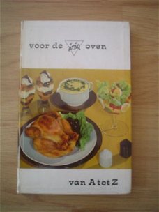 Voor de Atag oven van A tot Z door C.H. van Donselaar