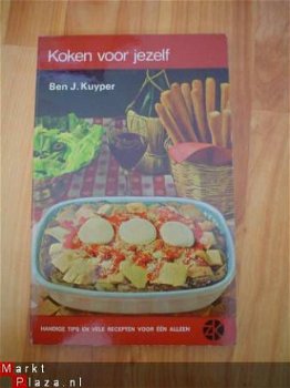 Koken voor jezelf door Ben J. Kuyper - 1