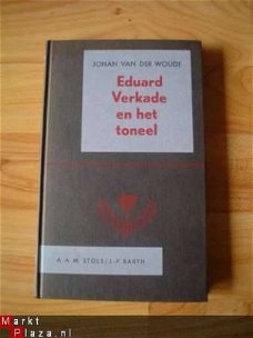 Eduard Verkade en het toneel door J. v/d Woude