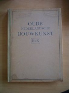 Oude Nederlansche bouwkunst door Gratama & Vermeulen