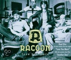 Racoon - Love You More 4 Track CDSingle - 1