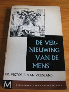 De vernieuwing van de mens - Dr. Victor E. van Vriesland