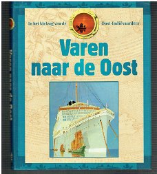 Varen naar de Oost, in het kielzog van de Oost-Indiëvaarders