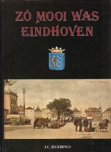 Zó mooi was Eindhoven
