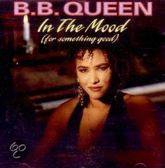 B.B. Queen - In The Mood (For Something Good) CD - 1