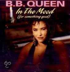 B.B. Queen - In The Mood (For Something Good)  CD