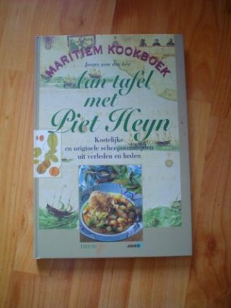 Aan tafel met Piet Heyn door Janny van der Lee - nr. 1
