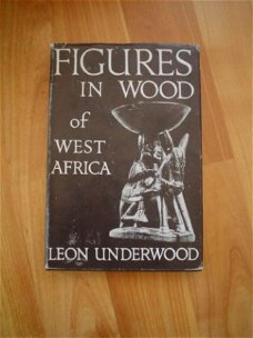Figures in wood of west Africa by Leon Underwood