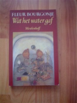 Wat het water gaf door Fleur Bourgonje - 1