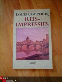 Reis-impressies door Louis Couperus - 1