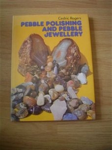 Pebble polishing by Cedric Rogers