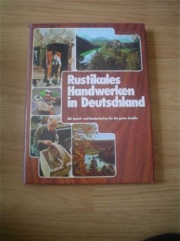 Rustikales Handwerken in Deutschland, H. Gundlach-McShea - 1