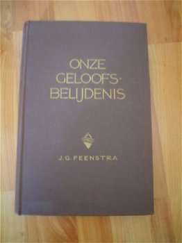 Onze geloofsbelijdenis door J.G. Feenstra - 1