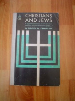 Christians and jews by R.M. Loewenstein - 1