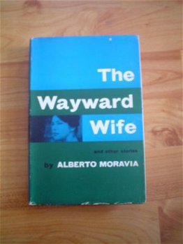 The wayward wife and other stories by Alberto Moravia - 1