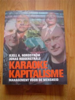 Karaoke kapitalisme door Kjell A. Nordström & Ridderstrale - 1