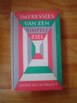 Impressies van een simpele ziel dl 1 door Annie M.G. Schmidt - 1