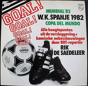 LP - VOETBAL - GOAL WK Spanje 1982 - Rik de Saedeleer - 0