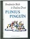Plinius Pinguïn door Boudewijn Büch & Pauline Drost - 1 - Thumbnail