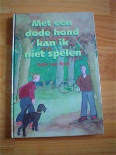 Met een dode hond kan ik niet spelen door Peter van Beek