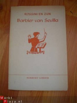 Rossini en zijn Barbier van Sevilla door Norbert Loeser - 1