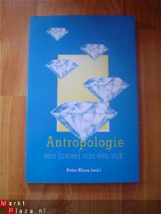 Antropologie, een juweel van een vak door P. Kloos (red)