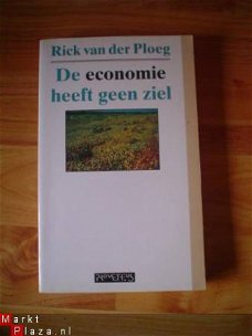 De economie heeft geen ziel door Rick van der Ploeg