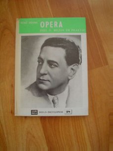 Opera deel 2 wezen en praktijk door Rene Frank