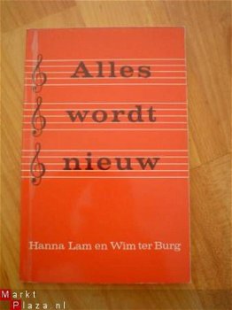 Alles wordt nieuw door Hanna Lam en Wim ter Burg - 1