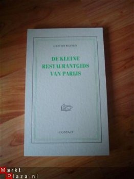 De kleine restaurantgids van Parijs door Gaston Wijnen - 1