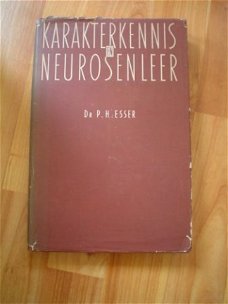 Karakterkennis en neurosenleer deel 1 door P.H. Esser