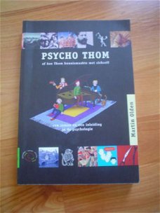 Psycho Thom door Martin Olden