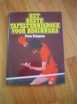 Het beste tafeltennisboek voor beginners door P. Simpson - 1