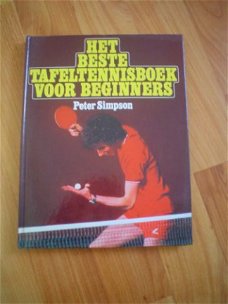 Het beste tafeltennisboek voor beginners door P. Simpson