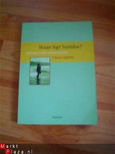 Waar ligt Sumba? door Chris Smith