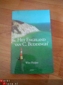 Het Engeland van C. Buddingh door Wim Huijser - 1