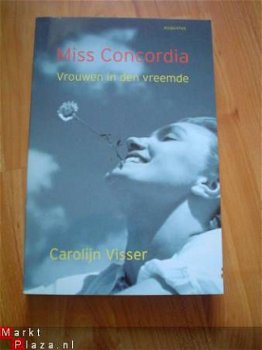 Miss concordia, vrouwen in den vreemde door Carolijn Visser - 1