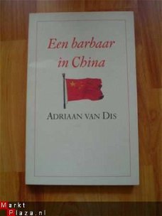 Een barbaar in China door Adriaan van Dis
