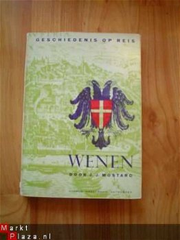 Geschiedenis op reis, Wenen door J.J. Mostard - 1