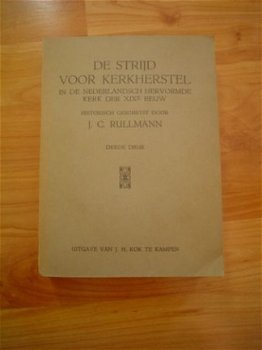 De strijd voor kerkherstel door J.C. Rullmann - 1