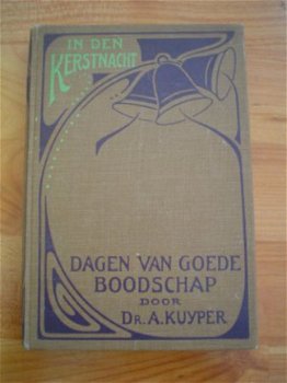 Dagen van goede boodschap 1 door A. Kuyper - 1