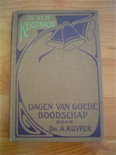 Dagen van goede boodschap 1 door A. Kuyper