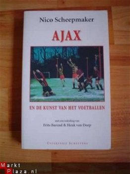 Ajax en de kunst van het voetballen door Nico Scheepmaker - 1