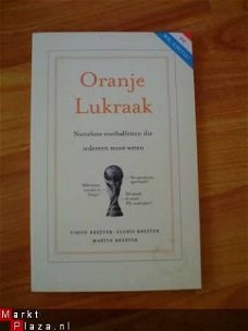 Oranje lukraak door S. Brester e.a.