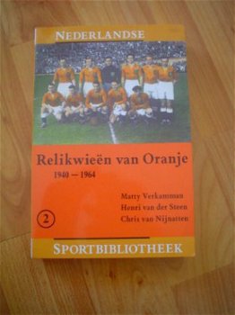 Relikwieën van Oranje deel 2 1940-1964 door Verkamman e.a. - 1