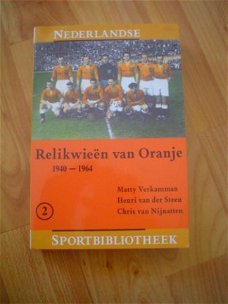 Relikwieën van Oranje deel 2 1940-1964 door Verkamman e.a.