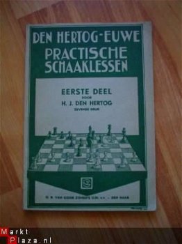 Practische schaaklessen eerste deel door H.J. den Hertog - 1