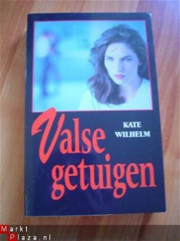 Valse getuigen door Kate Wilhelm - 1